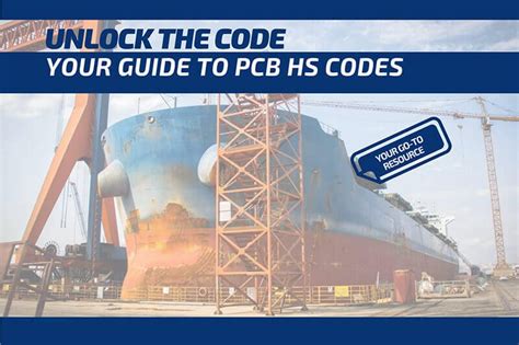 PCB HS Code Guide to Optimizing Your Foreign Trade Projects.